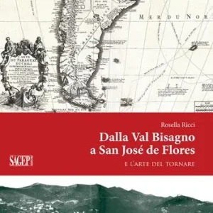 Professionale Dalla Val Bisagno a San José de Flores. E l‘arte del tornare