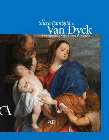 La Sacra famiglia di Van Dick e le collezioni Di Negro e Doria a Genova Must-Have