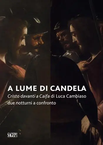 A lume di candela. Cristo davanti a Caifa di Luca Cambiaso. Due notturni a confronto Compra Online