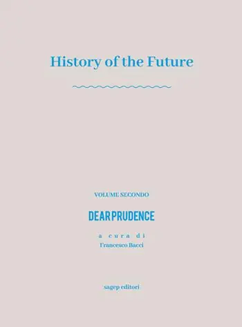 Subito Disponibile History of the future. Vol. 2 Dear prudence