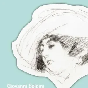 Acquista Ora Giovanni Boldini. Opere su carta. Ediz. illustrata