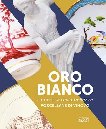 Oro bianco. La ricerca della bellezza. Porcellane di Vinovo Occasione