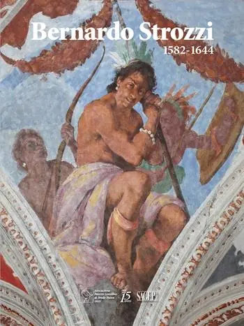 Nuovo Arrivo Bernardo Strozzi (1582-1644). La conquista del colore. Ediz. illustrata