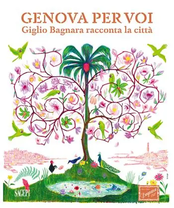 Genova per voi. Giglio Bagnara racconta la sua città Ordina Subito