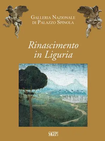 Rinascimento in Liguria. Giovanni Mazone, Carlo Braccesco, Nicolò Corso, Ludovico Brea, Agostino Bombelli. Catalogo della mostra (Genova, 17 dicembre 2019-10 maggio 2020). Ediz. illustrata Prezzo Basso