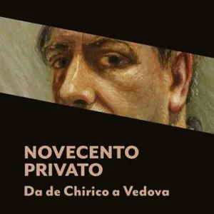 Offerta Lampo Novecento privato. Da De Chirico a Vedova. Ediz. italiana e inglese