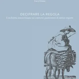 Prezzo Scontato Decifrare la regola. L’inchiesta innocenziana sui conventi piemontesi di antico regime