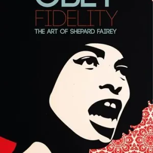 Promozione Obey Fidelity. The art of Shepard Fairey. Ediz. illustrata