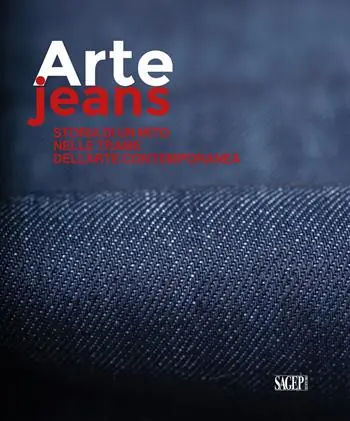 Arte Jeans. Storia di un mito nelle trame dell’arte contemporanea Prezzo Conveniente