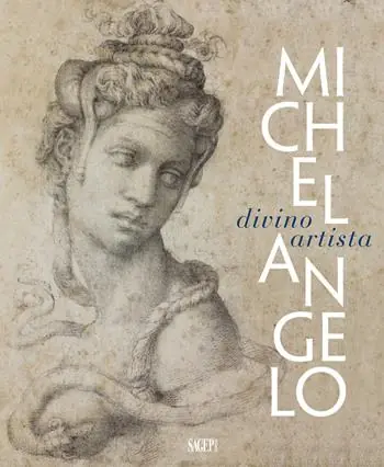 Michelangelo. Divino artista. Ediz. illustrata Solo Oggi
