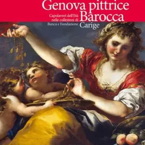 Reso Gratuito Genova pittrice. Capolavori dell‘Età barocca nelle collezioni di Banca e Fondazione Carige