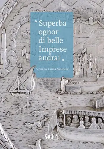 Spedito Oggi «Superba ognor di belle imprese andrai». Scritti per Farida Simonetti