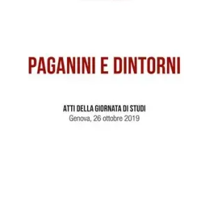 Offerta Lampo Paganini e dintorni. Atti della giornata di studi (Genova, 26 ottobre 2019)