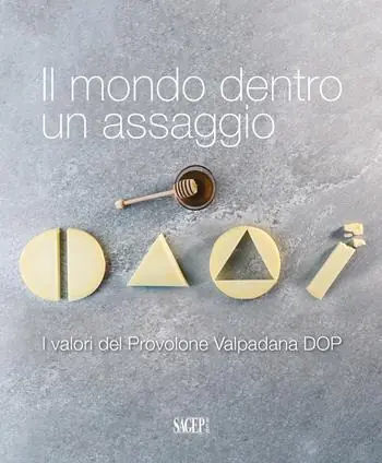 Professionale Il mondo dentro un assaggio. I valori del Provolone Valpadana DOP