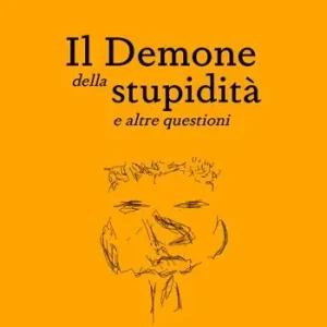 Subito Disponibile Il demone della stupidità e altre questioni