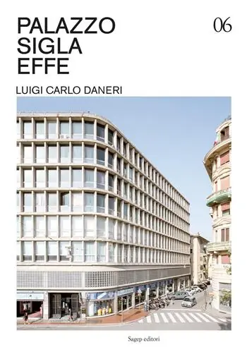 Palazzo Sigla Effe. Luigi Carlo Daneri. Ediz. illustrata Bestseller