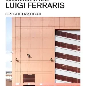 Stadio Comunale Luigi Ferraris. Gregotti Associati. Ediz. illustrata Reso Gratuito