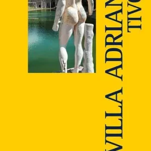 Villa Adriana Tivoli. Ediz. inglese Scelto Dai Clienti