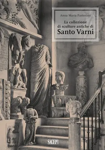 La collezione di sculture antiche di Santo Varni. Ediz. illustrata Popolare