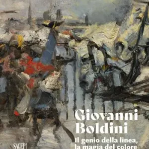 Giovanni Boldini. Il genio della linea, la magia del colore. Ediz. illustrata Offerta Lampo