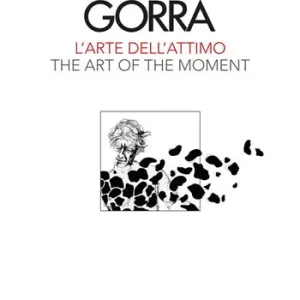 Saldi Sandro Gorra. L‘arte dell‘attimo-The art of the moment. Ediz. illustrata