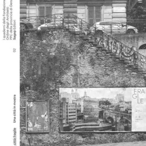 Promo Stagionale Genova città fragile. Una città in mostra. Ediz. illustrata