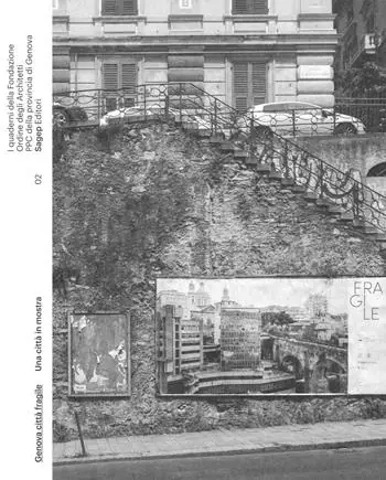 Promo Stagionale Genova città fragile. Una città in mostra. Ediz. illustrata
