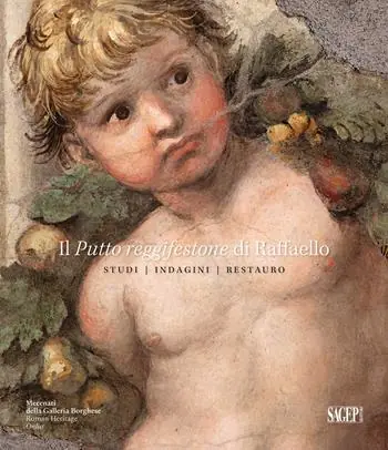 Non Perdere Il putto reggifestone di Raffaello. Studi indagini restauro