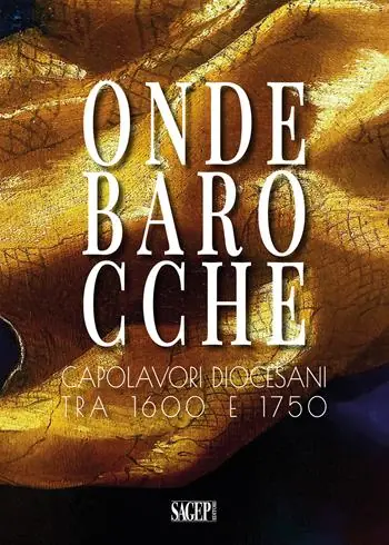 Onde barocche. Capolavori diocesani tra 1600 e 1750. Ediz. illustrata Offerta Lampo