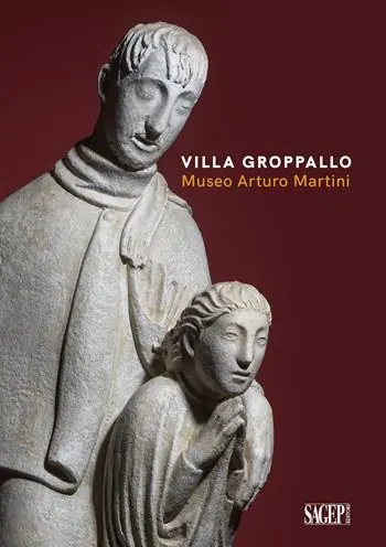 Affare Villa Groppallo. Museo Arturo Martini. Ediz. a colori
