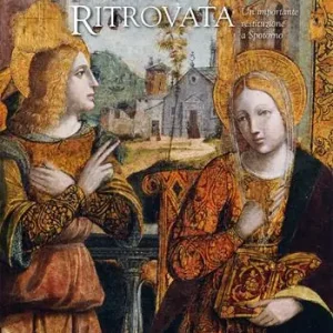 L‘Annunciazione ritrovata. Un‘importante restituzione a Spotorno. Ediz. illustrata Economico