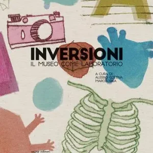Inversioni. Il museo come laboratorio Sconto