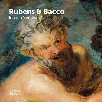 Bacco & Rubens. In vino veritas. Ediz. illustrata Promozione Esclusiva