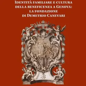 Identità famigliare e cultura della beneficenza a Genova. La Fondazione di Demetrio Canevari Solo Oggi