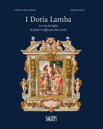 I Doria Lamba. La mia famiglia di padre in figlio per dieci secoli Occasione