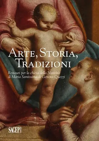 Arte, storia, tradizioni. Restauri per la chiesa della Natività di Maria Santissima di Genova Quezzi Ultime Pezzi