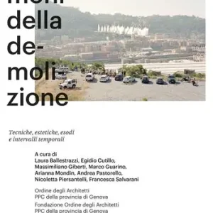 Prezzo Basso I demoni della demolizione. Tecniche, estetiche, esodi e intervalli temporali