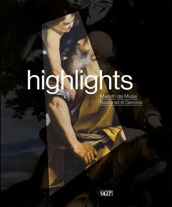 Highlights. Maestri dai Musei Nazionali di Genova. Ediz. illustrata Economico