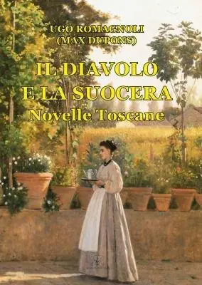 Più Venduto Il diavolo e la suocera. Novelle toscane