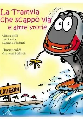 La tramvia che scappò via Reso Gratuito