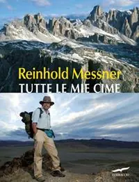 Esclusivo Tutte le mie cime. Ediz. illustrata