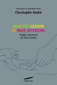 A Buon Prezzo Quattro lezioni di pace interiore. Viaggio attraverso gli stati d‘animo