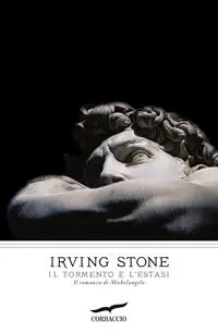 Promozione Esclusiva Il tormento e l‘estasi. Il romanzo di Michelangelo