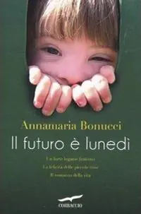 Il futuro è lunedì Solo Oggi