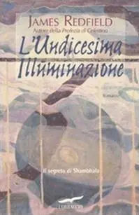 Super Prezzo L‘undicesima illuminazione. Il segreto di Shambhala