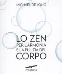 Lo zen per l‘armonia e la pulizia del corpo Scelto Dai Clienti