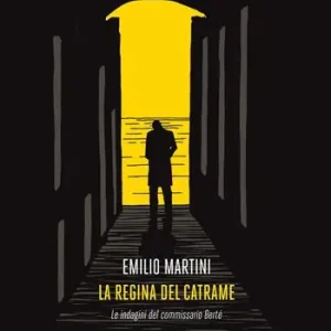 La regina del catrame. Le indagini del commissario Bertè Prezzo Conveniente