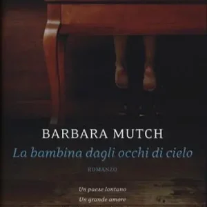 Popolare La bambina dagli occhi di cielo