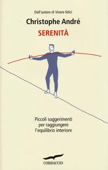 Serenità. Piccoli suggerimenti per raggiungere l‘equilibrio interiore Must-Have