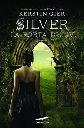 La porta di Liv. Silver. La trilogia dei sogni. Vol. 2 Spedizione Espresso